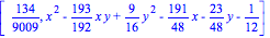 [134/9009, x^2-193/192*x*y+9/16*y^2-191/48*x-23/48*y-1/12]